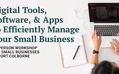 Digital Tools, Software & Apps to Manage Your Small Business Workshop: February 6th